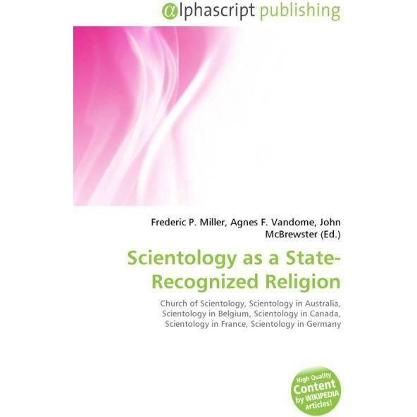 Scientology as a State-Recognized Religion, Sachbücher von Frederic P. Miller, John McBrewster, Agnes F. Vandome