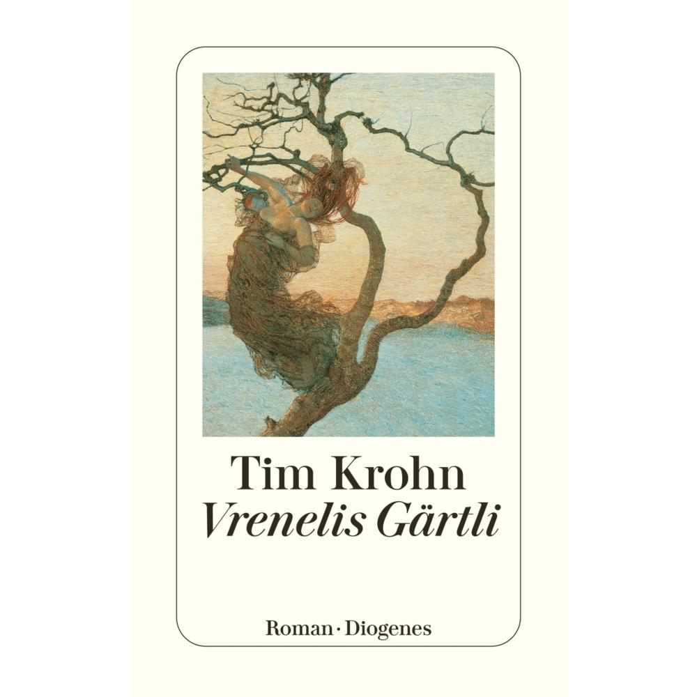Vrenelis Gärtli, Belletristik von Tim Krohn