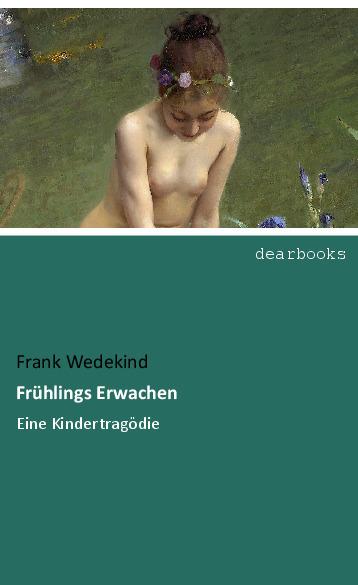 Produktbild Frühlings Erwachen (Deutsch, Frank Wedekind, 2017)