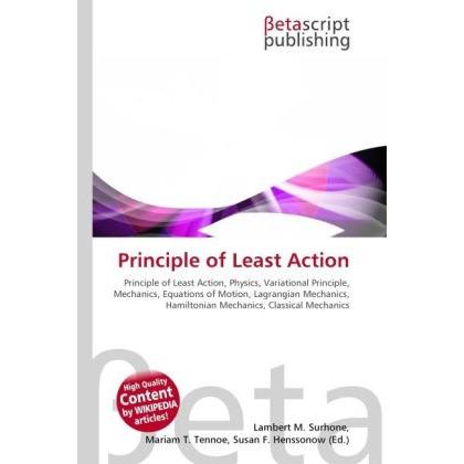 Principle of Least Action, Fachbücher von Lambert M. Surhone, Miriam T. Timpledon, Susan F. Marseken