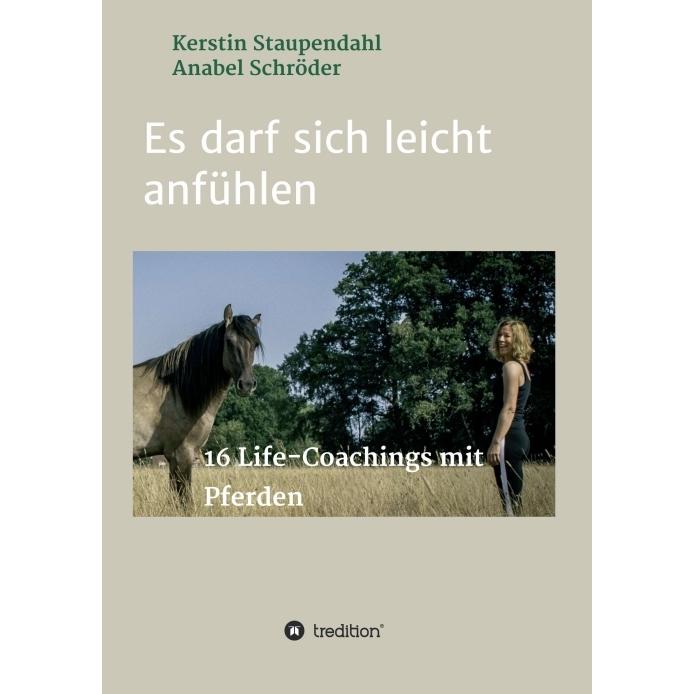 Es darf sich leicht anfühlen, Ratgeber von Kerstin Staupendahl, Anabel Schröder