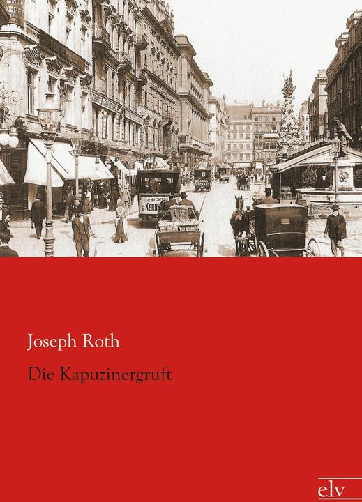 Produktbild Die Kapuzinergruft (Deutsch, Joseph Roth, 2015)