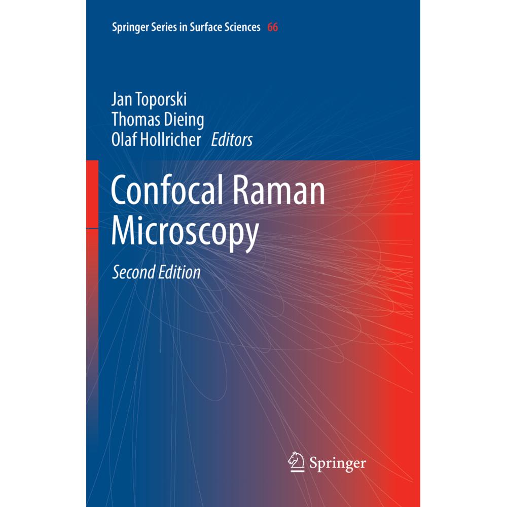 Confocal Raman Microscopy, Fachbücher von Jan Toporski, Olaf Hollricher, Thomas Dieing