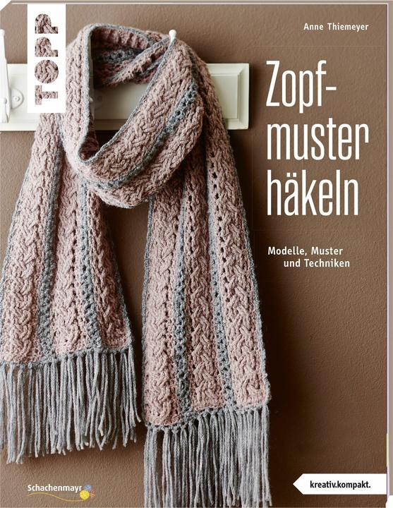 Produktbild Zopfmuster häkeln (kreativ.kompakt.) (Deutsch, Anne Thiemeyer, 2018)