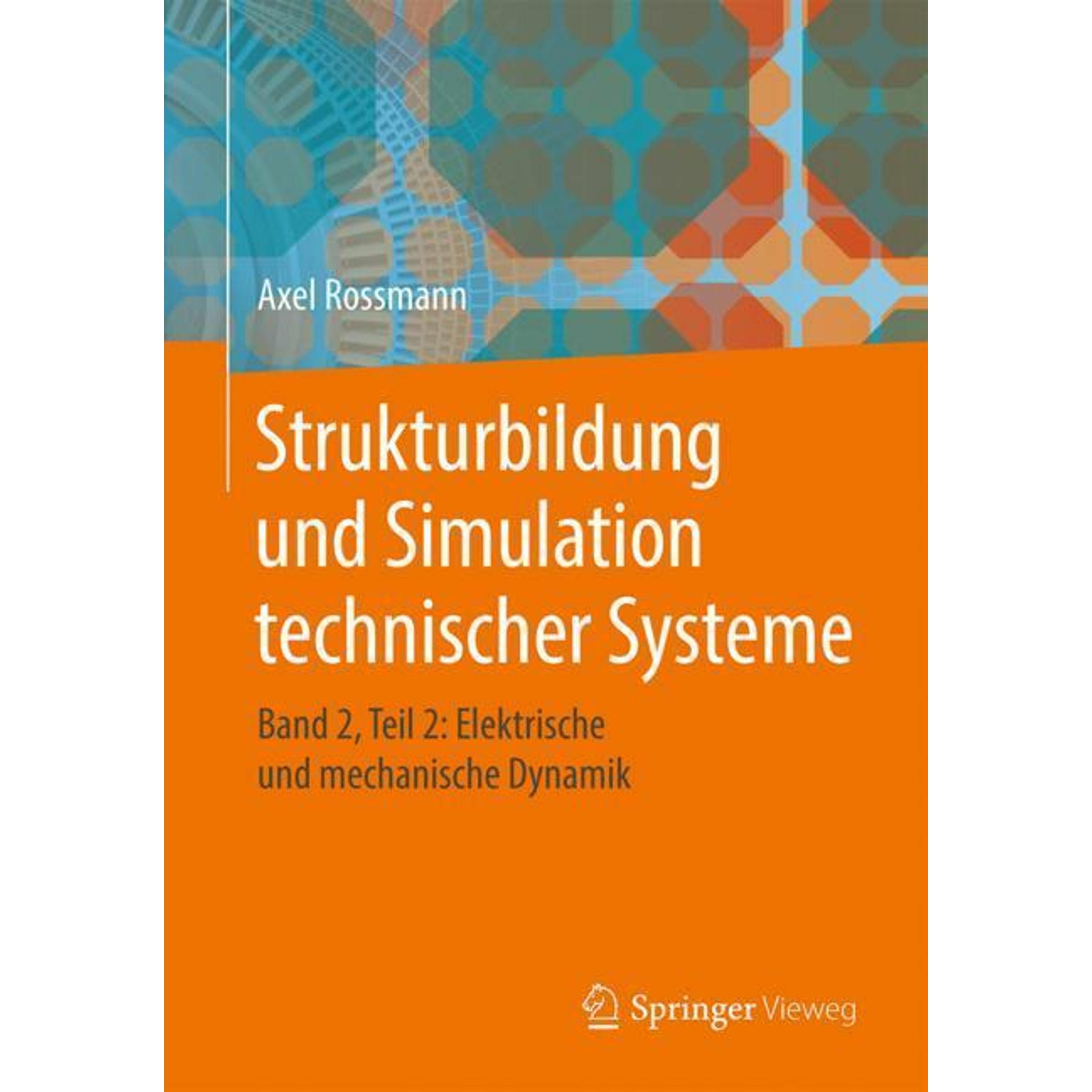 Strukturbildung und Simulation technischer Systeme, Fachbücher von Axel Rossmann