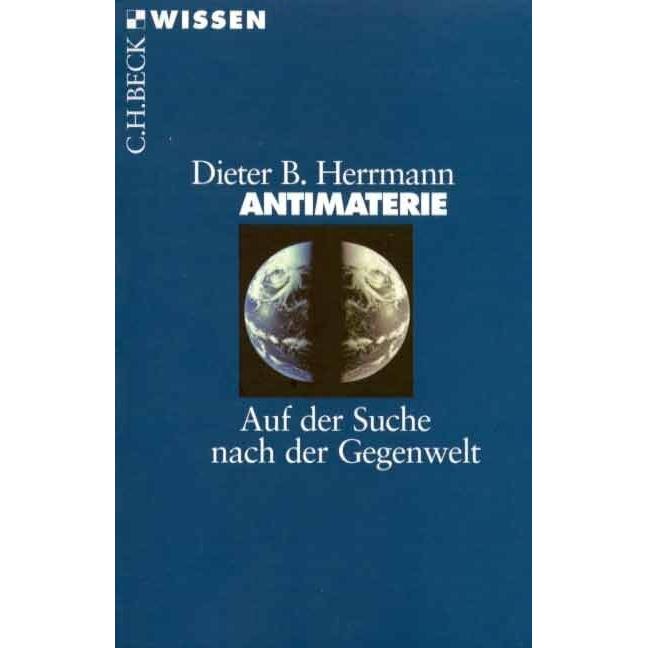 Antimaterie, Fachbücher von Dieter B. Herrmann