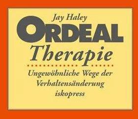 Produktbild Ordeal Therapie (Deutsch, Brigitte Eckert, Hartwig Eckert, Jay Haley, Manfred Prior, Ortwin Meiss, 2019)