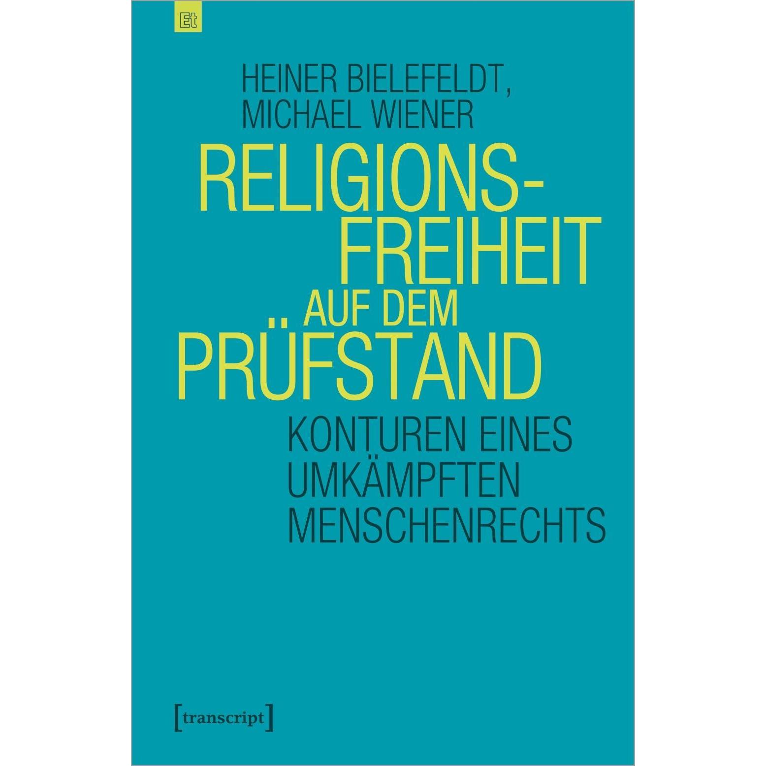 Religionsfreiheit auf dem Prüfstand, Fachbücher von Michael Wiener, Heiner Bielefeldt