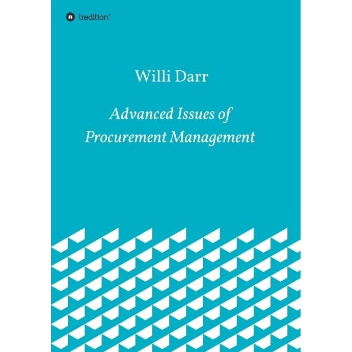 Advanced Issues of Procurement Management, Fachbücher von Willi Darr
