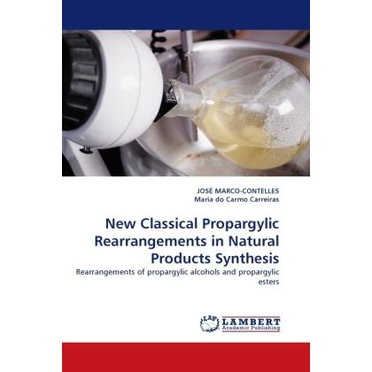 New Classical Propargylic Rearrangements in Natural Products Synthesis, Fachbücher von José Marco-Contelles, Maria do Ca...