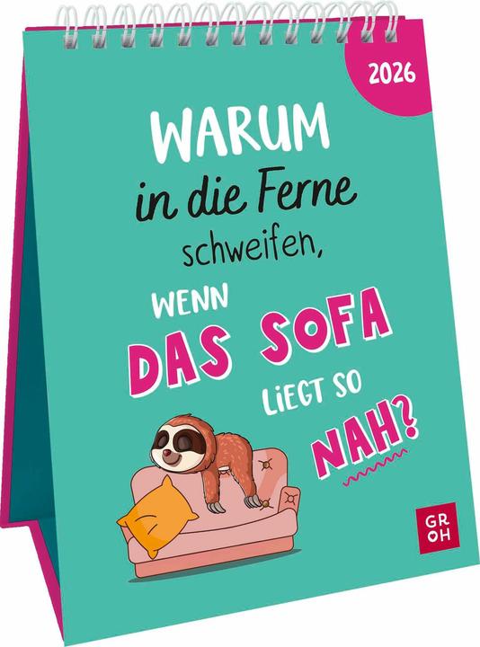 Wochenkalender 2026: Warum in die Ferne schweifen, wenn das Sofa liegt so nah?