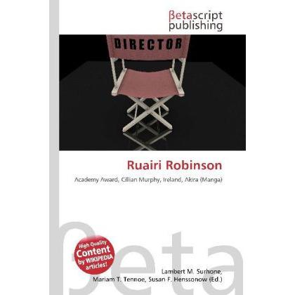 Ruairi Robinson, Fachbücher von Miriam T. Timpledon, Susan F. Marseken, Lambert M. Surhone