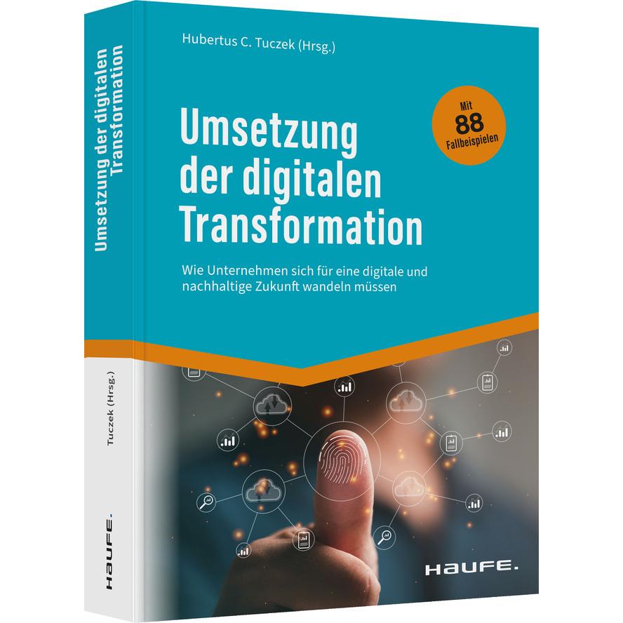 Umsetzung der digitalen Transformation, Fachbücher von Hubertus C. Tuczek