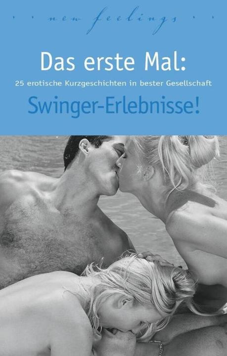 Produktbild Das erste Mal: Swinger-Erlebnisse! (Deutsch, Dave Vandenberg, 2017)