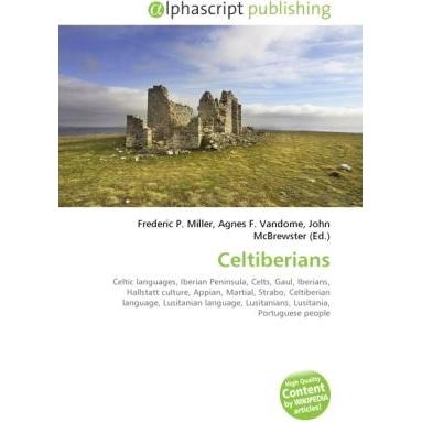 Celtiberians, Fachbücher von Agnes F. Vandome, Frederic P. Miller, John McBrewster