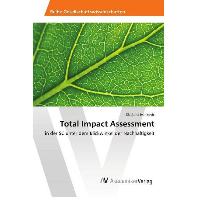 Total Impact Assessment, Fachbücher von Sladjana Ivankovic