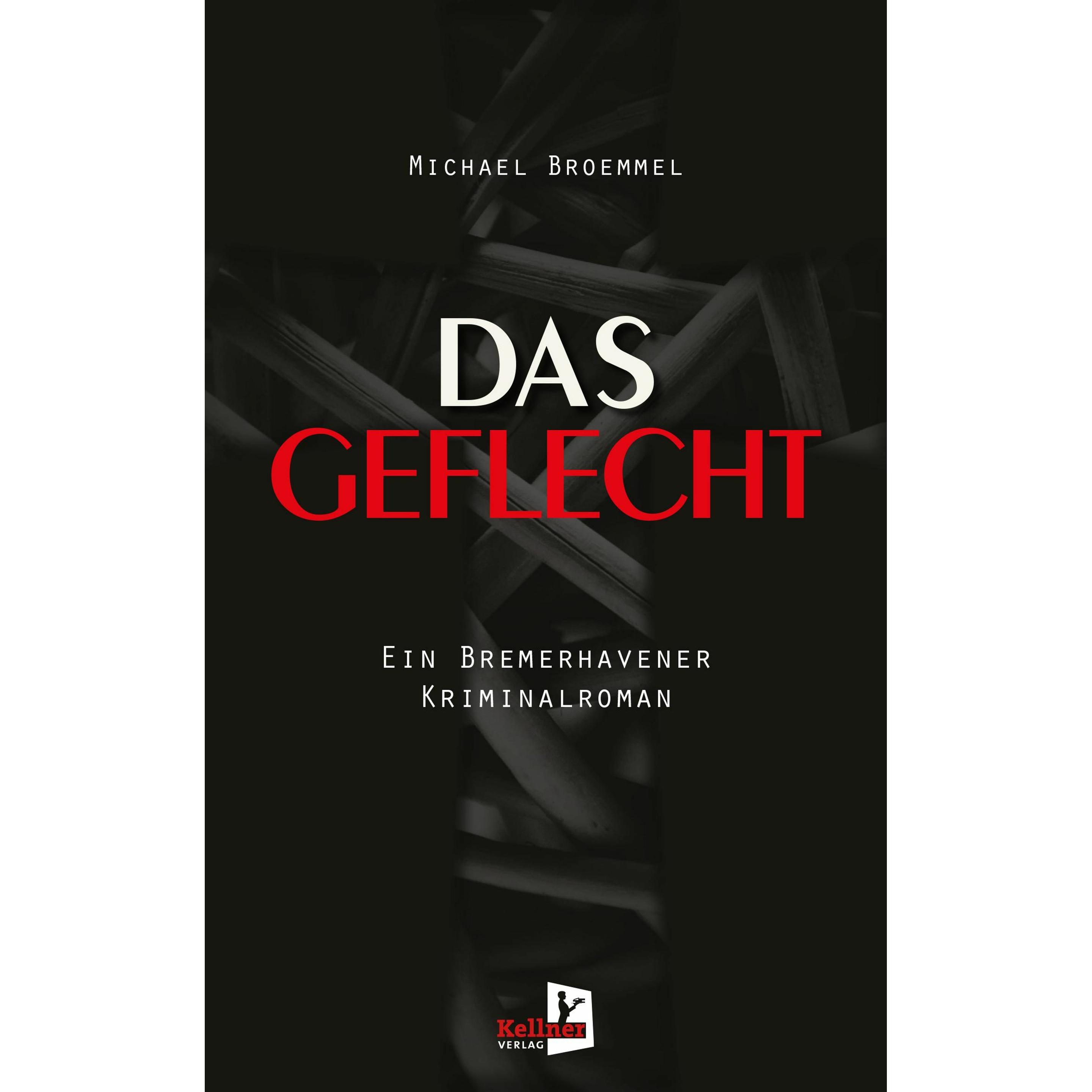 Broemmel:Das Geflecht, Belletristik von Michael Broemmel