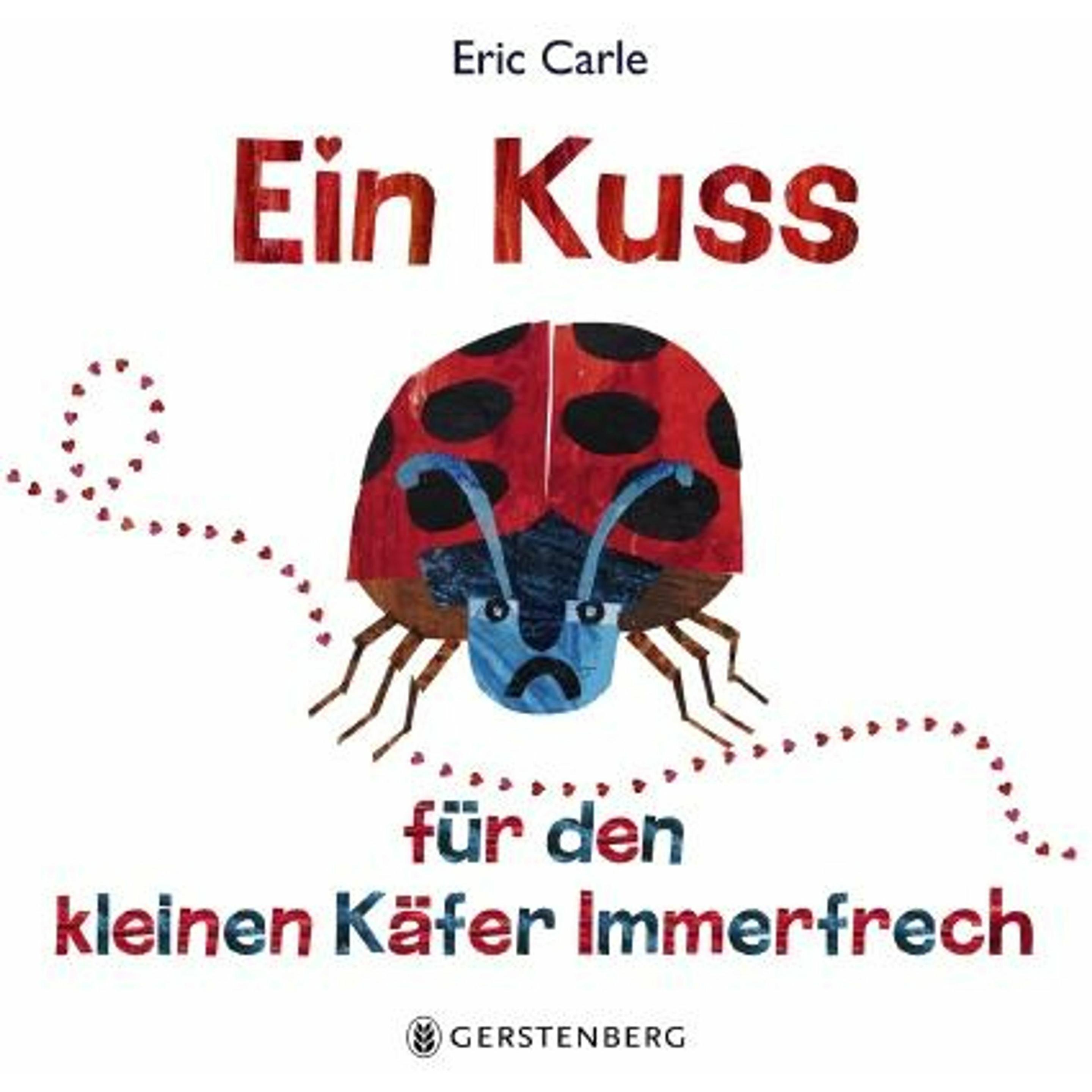 Ein Kuss für den kleinen Käfer Immerfrech, Kinderbücher von Eric Carle