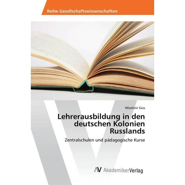 Lehrerausbildung in den deutschen Kolonien Russlands, Fachbücher von Wladimir Süss