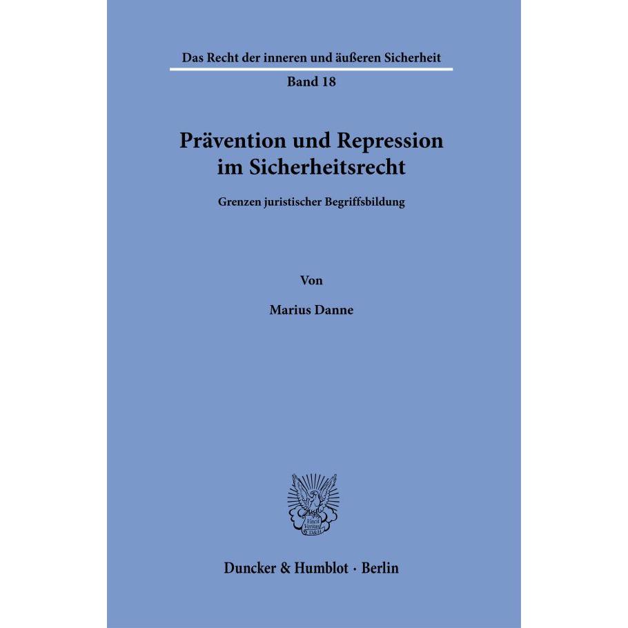 Prävention und Repression im Sicherheitsrecht, Fachbücher von Marius Danne