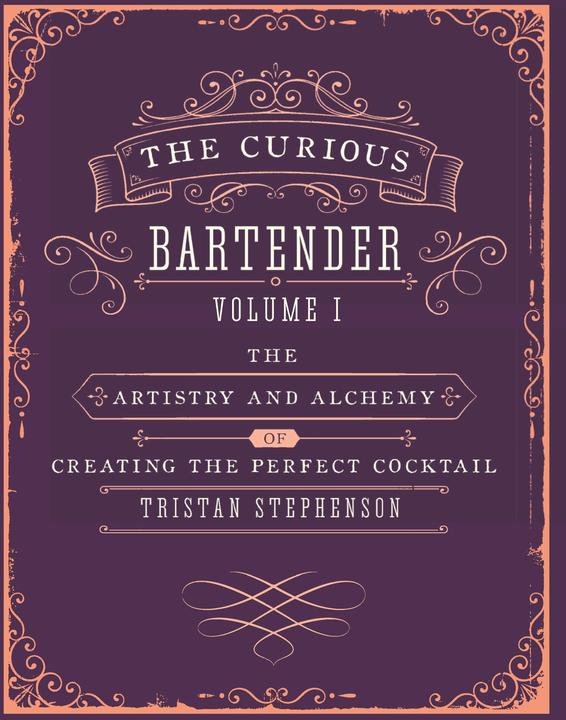 Produktbild The Curious Bartender. Vol.1 (Englisch, Tristan Stephenson, 2013)