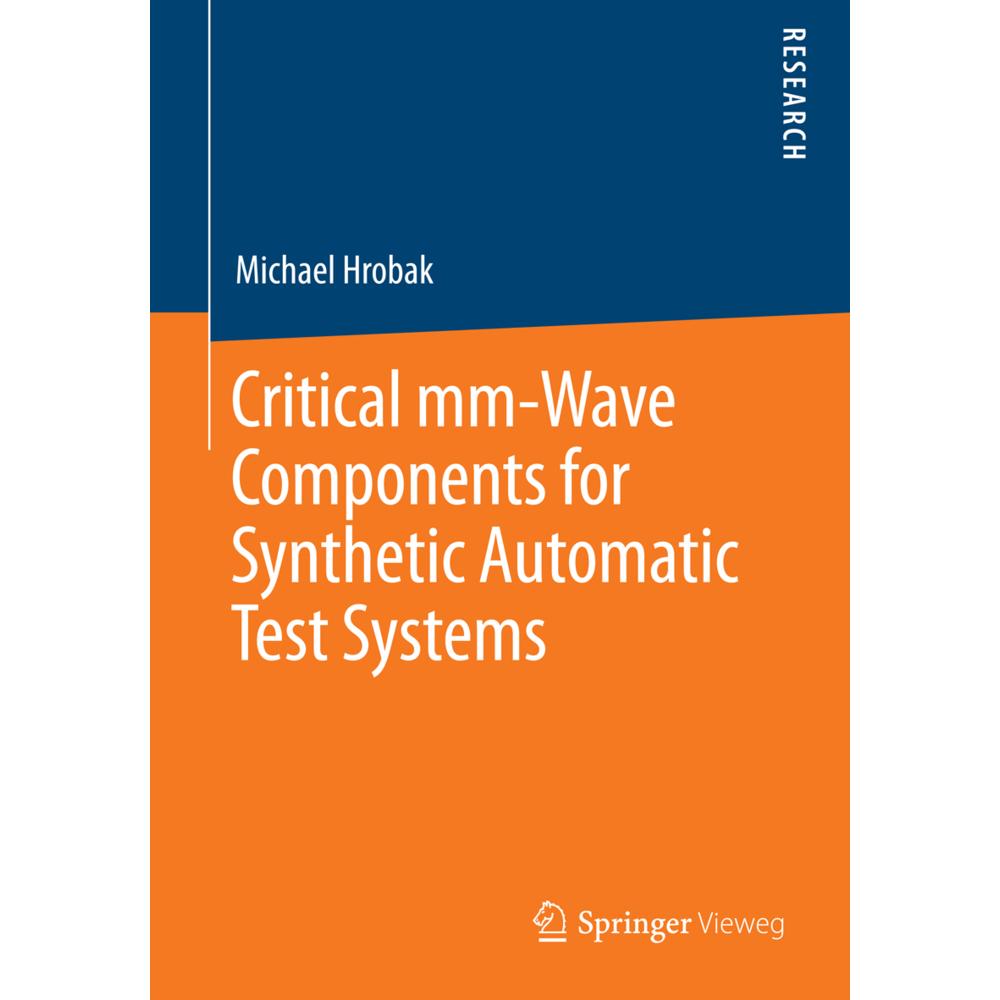 Critical mm-Wave Components for Synthetic Automatic Test Systems, Fachbücher von Michael Hrobak