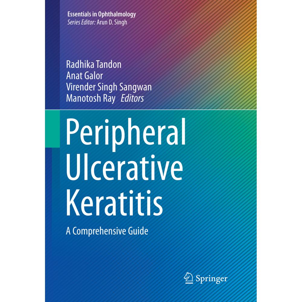 Peripheral Ulcerative Keratitis, Fachbücher von Anat Galor, Virender Singh Sangwan, Manotosh Ray, Radhika Tandon
