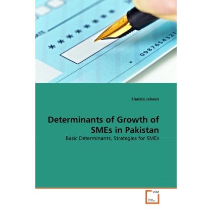 Determinants of Growth of SMEs in Pakistan, Fachbücher von Shaista Jabeen
