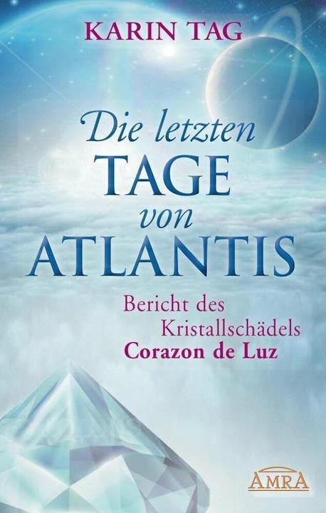 Produktbild Die letzten Tage von Atlantis (Deutsch, Karin Tag, 2016)
