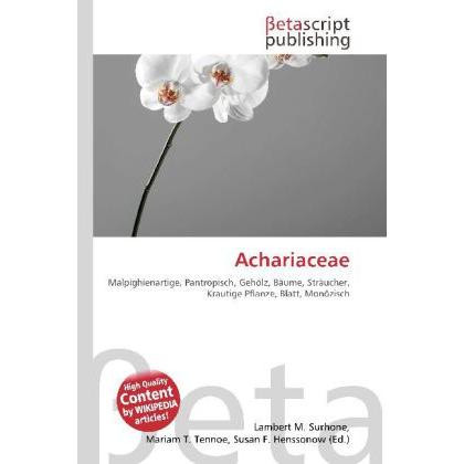 Thumbnail - Achariaceae, Fachbücher von Lambert M. Surhone, Miriam T. Timpledon, Susan F. Marseken
