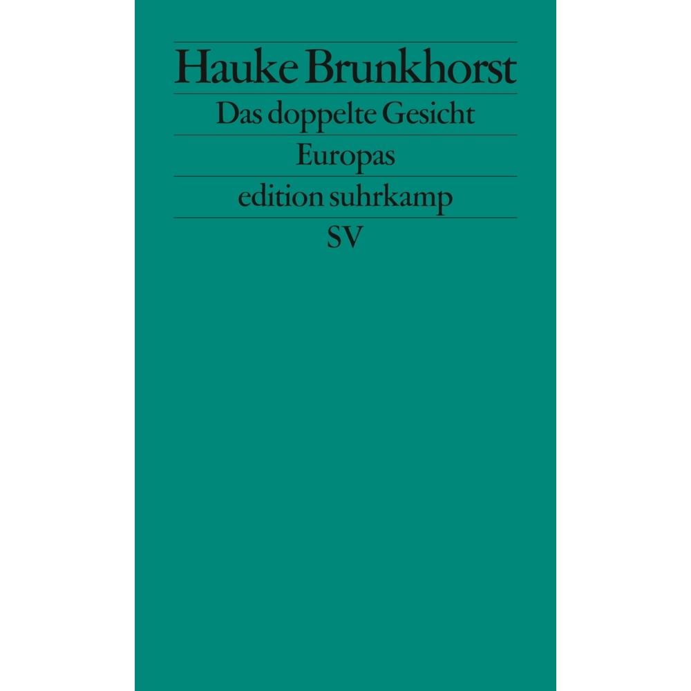 Das doppelte Gesicht Europas, Fachbücher von Hauke Brunkhorst