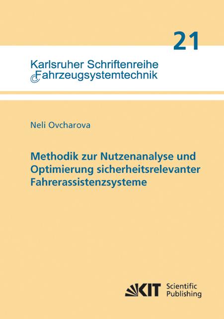 Produktbild Methodik zur Nutzenanalyse und Optimierung sicherheitsrelevanter Fahrerassistenzsysteme (Deutsch, Neli Ovcharova, 2014)