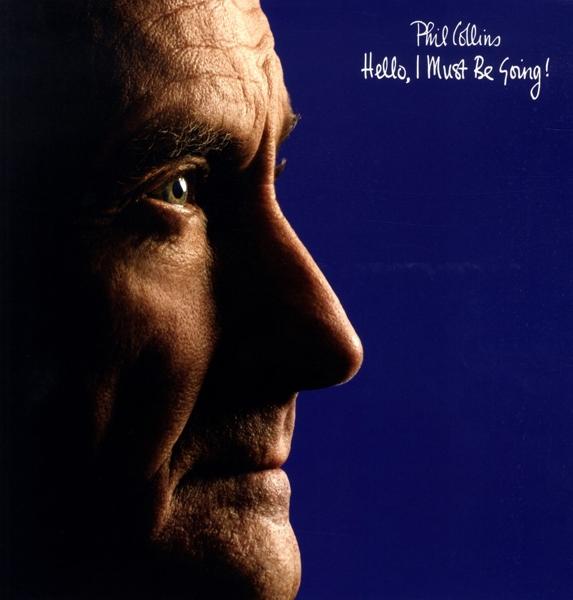 Produktbild Hello,I Must Be Going! (Phil Collins)