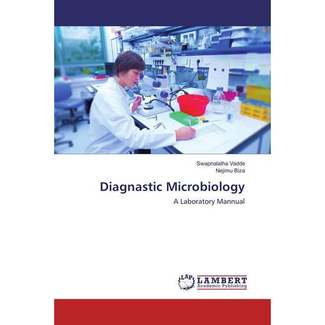 Thumbnail - Diagnastic Microbiology, Fachbücher von Nejimu Biza, Swapnalatha Vadde