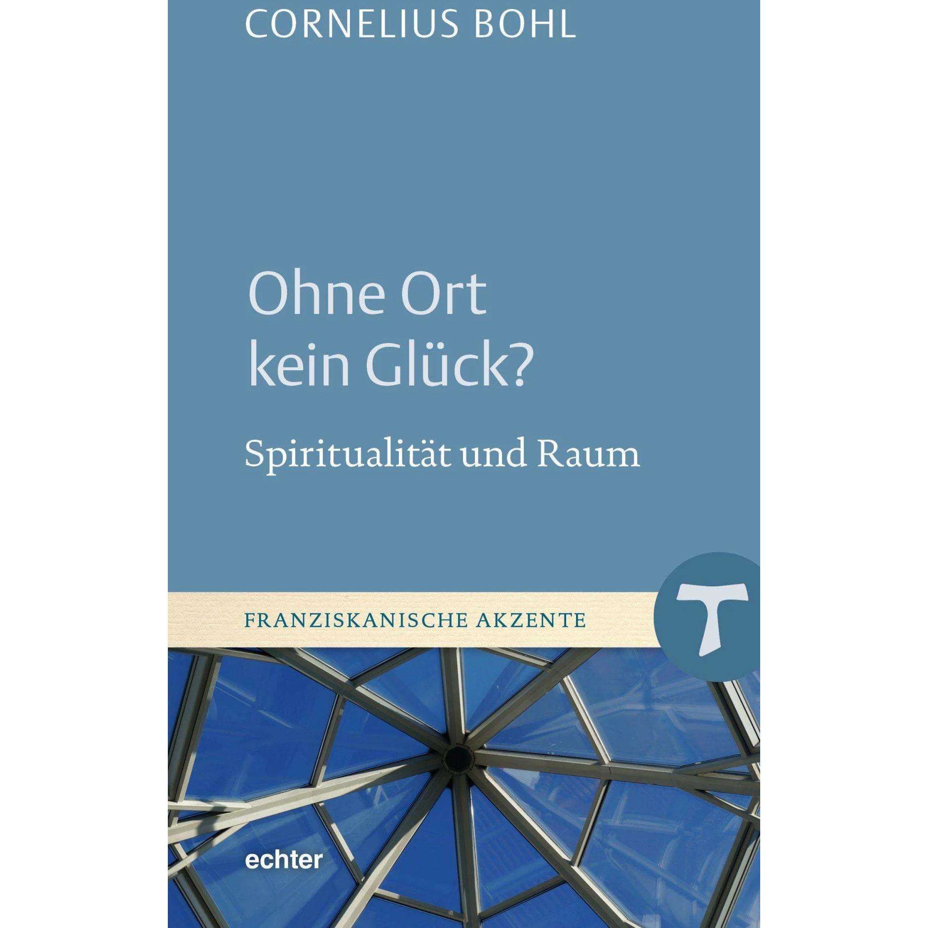 Ohne Ort kein Glück?, Sachbücher von Cornelius Bohl