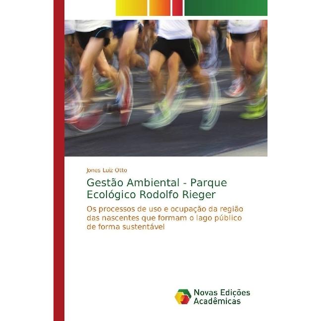 Gestão Ambiental - Parque Ecológico Rodolfo Rieger, Fachbücher von Jones Luiz Otto