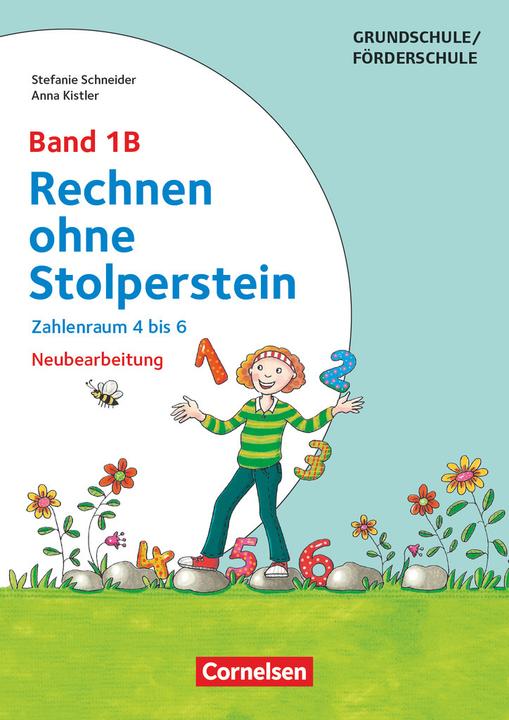 Produktbild Rechnen ohne Stolperstein 1B. Neubearbeitung. Zahlenraum 4 bis 6. Arbeitsheft/Fördermaterial (Deutsch, Anna Kistler, Stefanie Schneider, 2017)