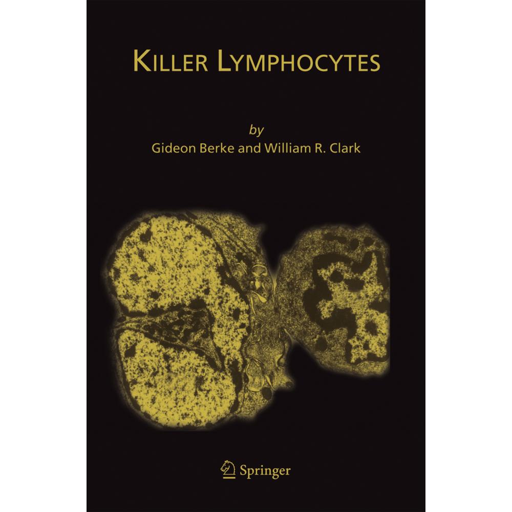 Killer Lymphocytes, Fachbücher von William R. Clark, Gideon Berke