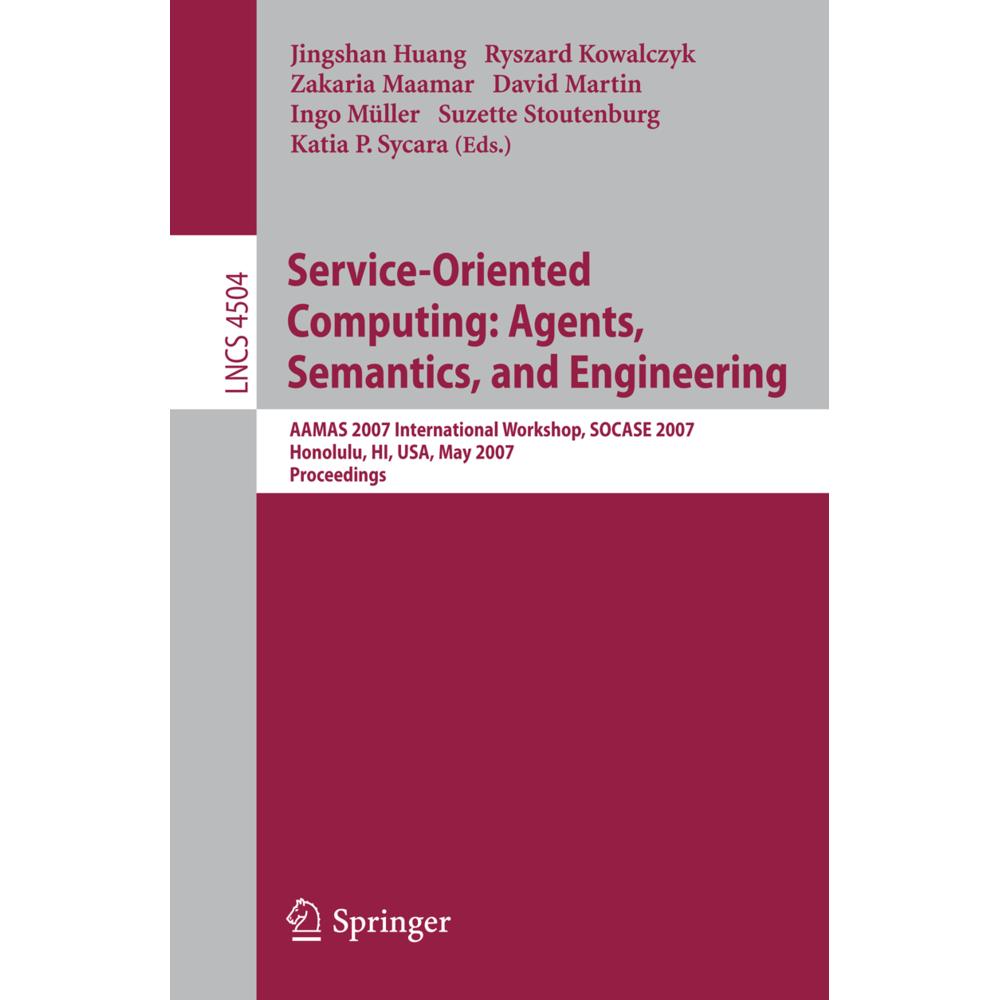 Service-Oriented Computing: Agents, Semantics, and Engineering, Fachbücher von Ryszard Kowalczyk, Zakaria Maamar, Jingsh...
