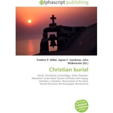 Christian burial, Sachbücher von Agnes F. Vandome, Frederic P. Miller, John McBrewster