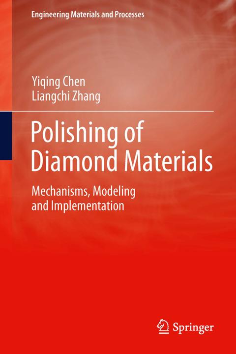 Produktbild Polishing of Diamond Materials (Englisch, Liangchi Zhang, Yiqing Chen, 2015)