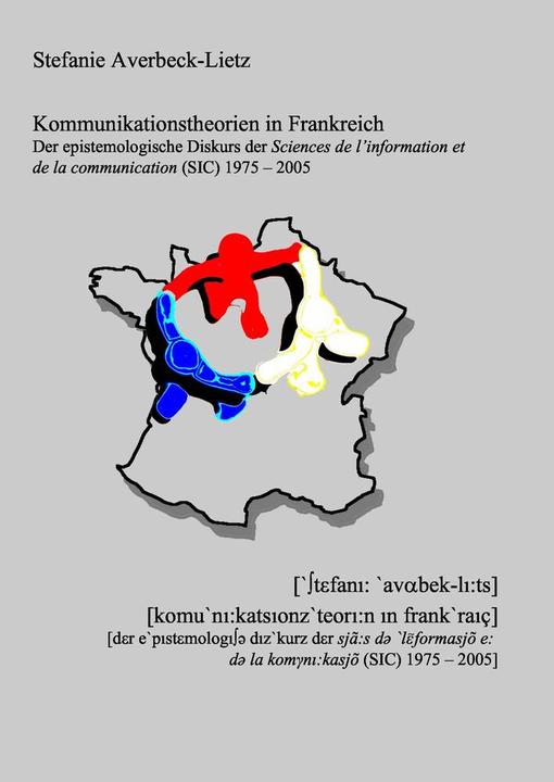 Produktbild Kommunikationstheorien in Frankreich (Deutsch, Stefanie Averbeck-Lietz, 2012)