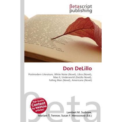 Don DeLillo, Fachbücher von Lambert M. Surhone, Miriam T. Timpledon, Susan F. Marseken