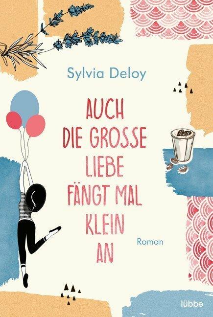 Actual product image Even great love starts small (German, Sylvia Deloy)