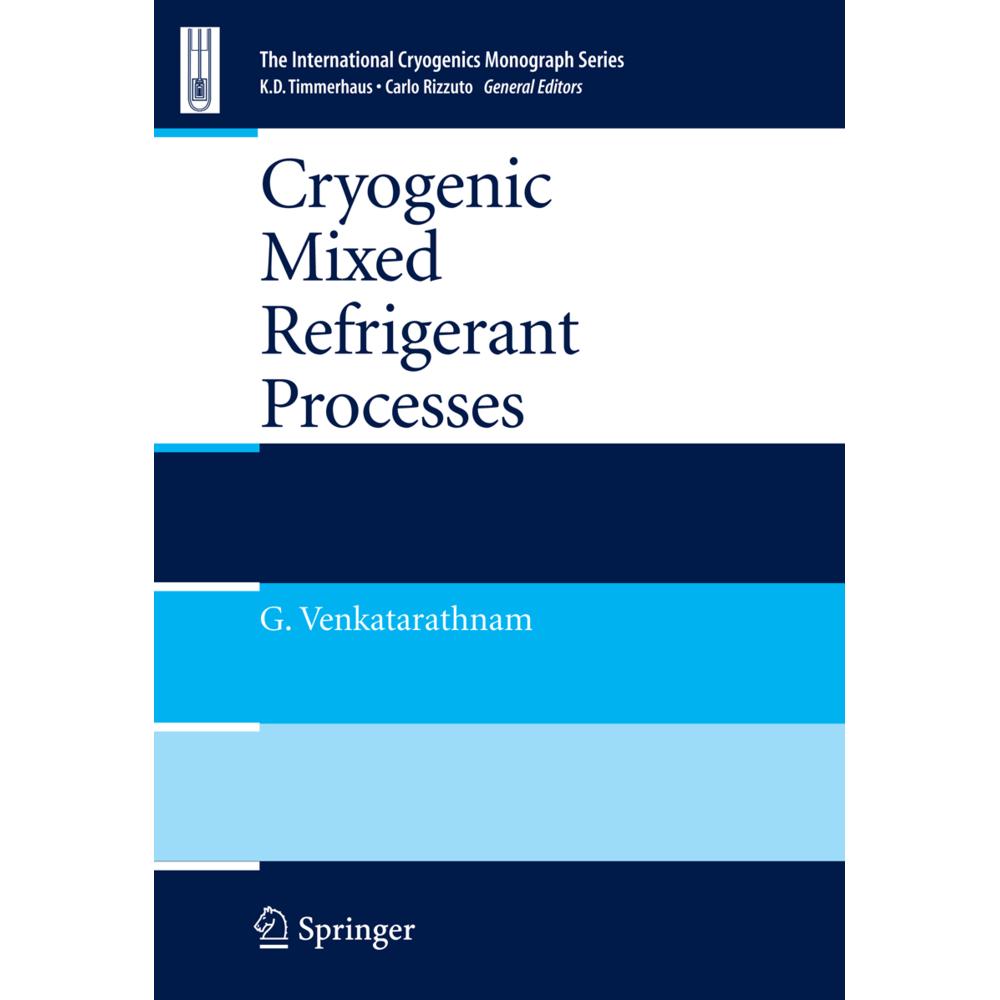 Cryogenic Mixed Refrigerant Processes, Fachbücher