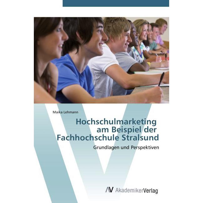 Hochschulmarketing am Beispiel der Fachhochschule Stralsund, Fachbücher