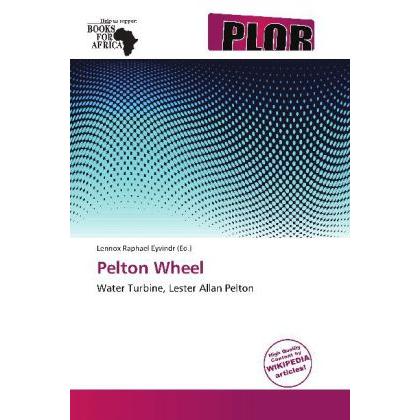Pelton Wheel, Fachbücher von Lennox Raphael Eyvindr