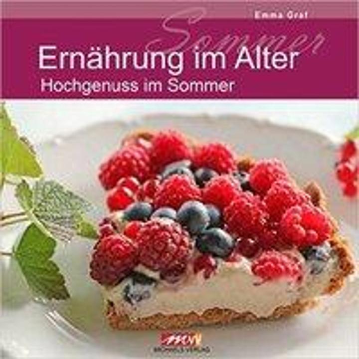 Produktbild Ernährung im Alter - Sommer (Deutsch, Emma Graf, 2015)