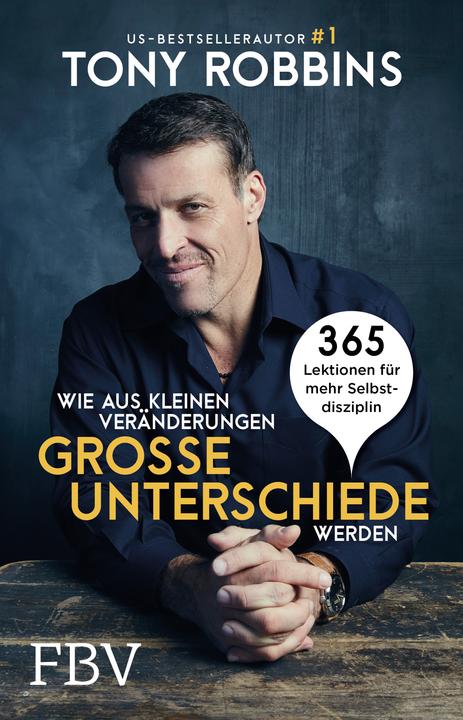 Actual product image Wie aus kleinen Veränderungen grosse Unterschiede werden (German, Tony Robbins., 2016)
