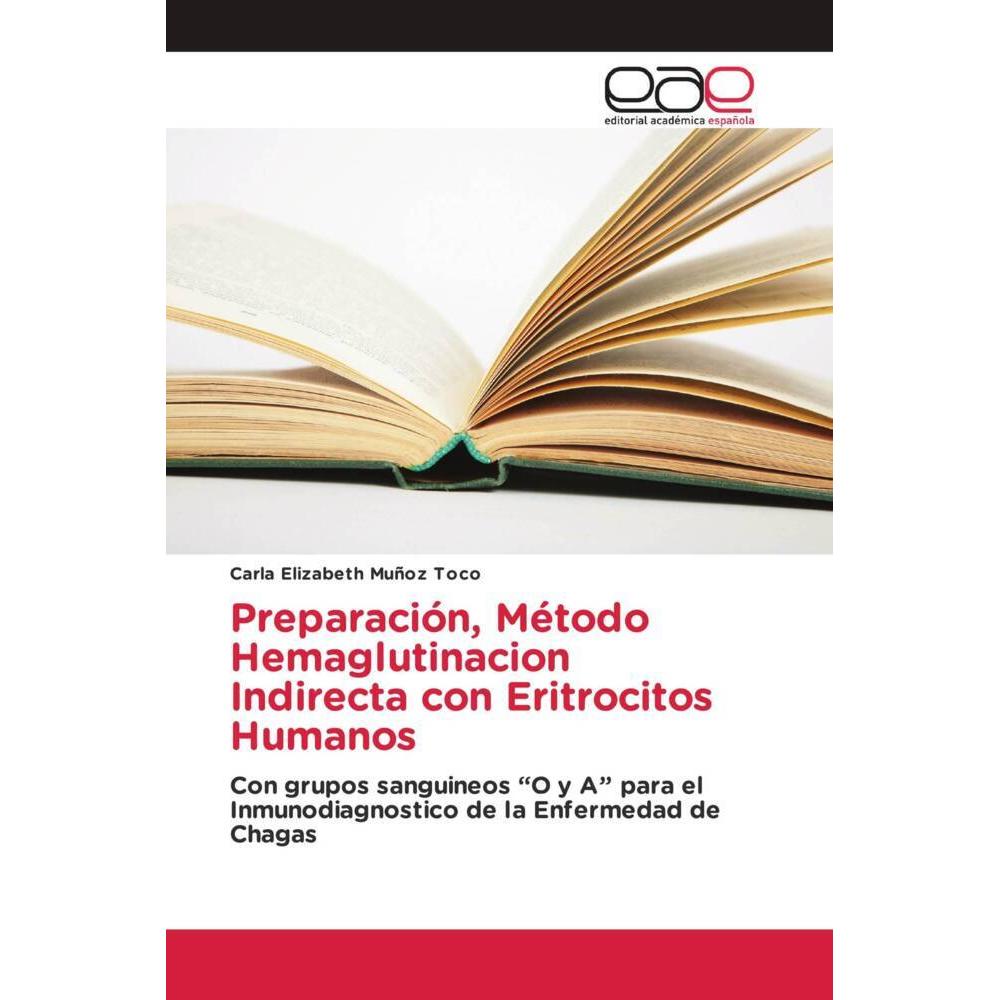 Preparación, Método Hemaglutinacion Indirecta con Eritrocitos Humanos, Fachbücher von Carla Elizabeth Muñoz Toco